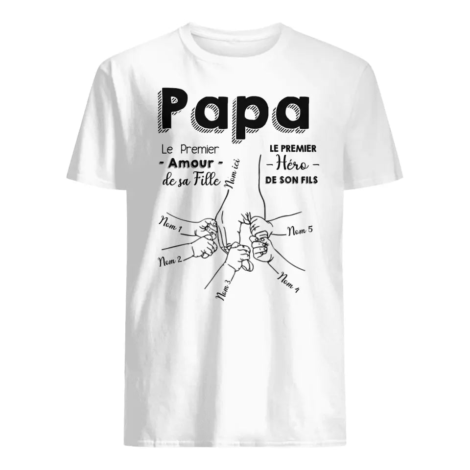T-shirt personnalisé pour Papa | Cadeau personnalisé pour Père | Papa le premier amour de sa fille le premier hérode son fils