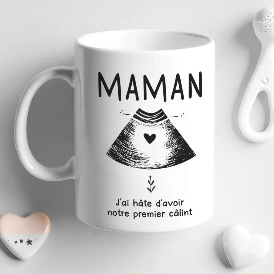 Tasse personnalisée pour Maman | Cadeau personnalisé pour Mère | J'ai hâte d'avoir
notre premier câlin
