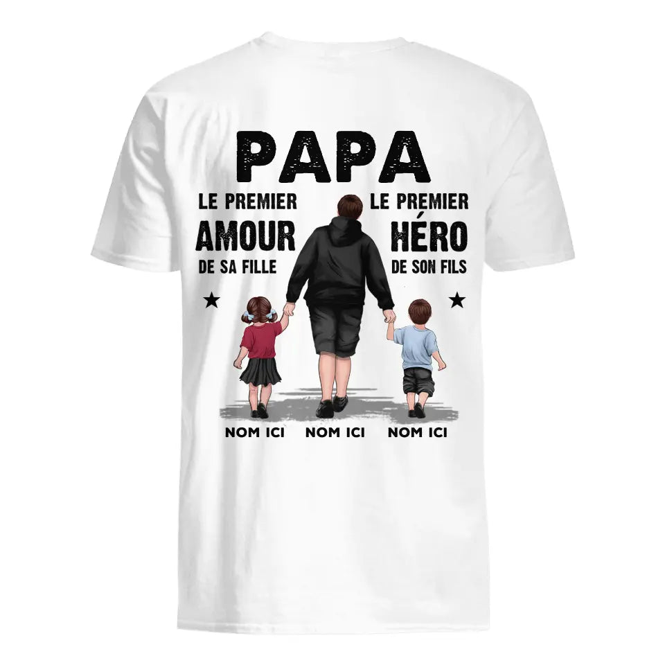 Tshirt personnalisé pour Papa  | Cadeau personnalisé pour Son Père | Papa le Premier Héro de Son Fils le Premier Amour de sa Fille