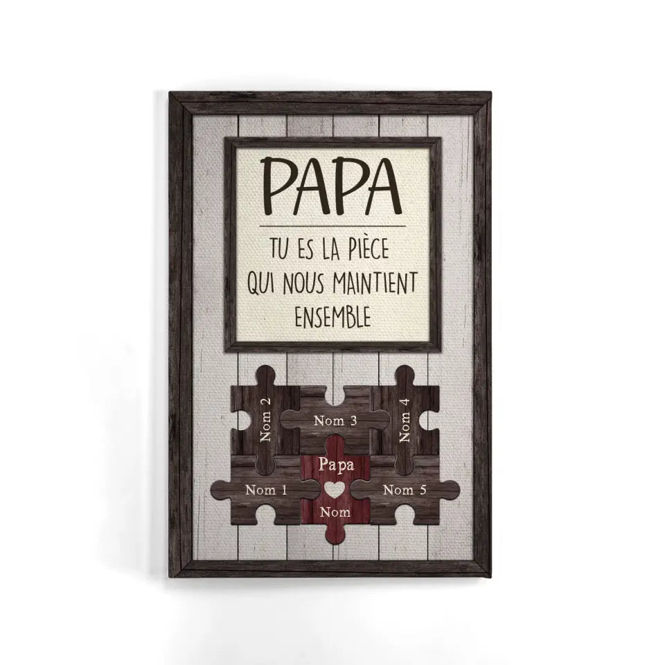 toile personnalisee pour papa cadeau personnalise pour papa papy papa tu es la piece qui nous maintient ensemble