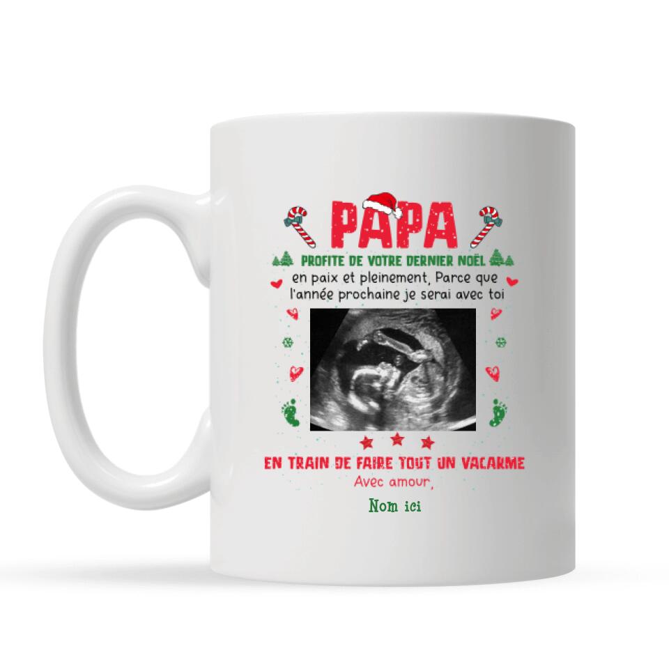 Mug personnalisé pour Papa | Cadeau personnalisé pour Son Père | Papa profite de ton dernier Noël