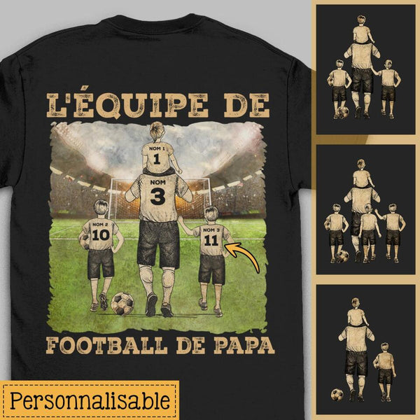 Tshirt personnalisé pour Papa | Cadeau personnalisé pour Son Père  | L'équipe de football de papa