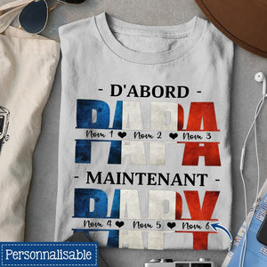 T-shirt personnalisé pour Papa | Cadeau personnalisé pour Son Père | D'Abord Papa Maintenant Papy