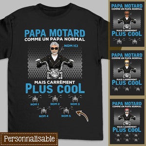 Tshirt personnalisé pour Papa  | Cadeau personnalisé pour Son Père | Papa motard Comme un Papa normal Mais carrément plus cool
