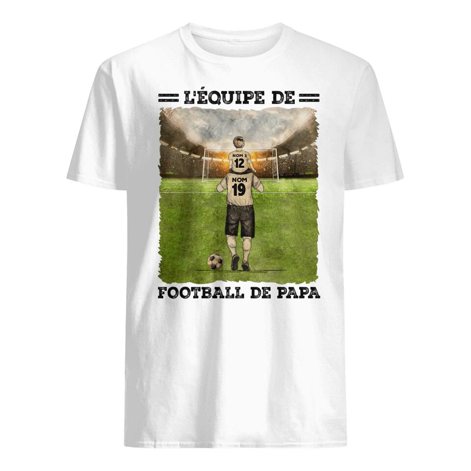 Tshirt personnalisé pour Papa | Cadeau personnalisé pour Père  | L'équipe De Football De Papa Rêve De Papa