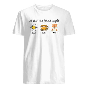 Je Suis Une Femme Simple, Personnalisable T-shirt Unisexe Pour Femme