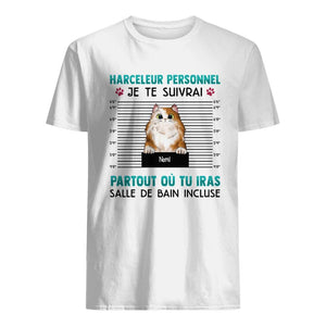 Tshirt personnalisé pour Amoureux des chats| Cadeau personnalisé pour Amoureux des animaux| Harceleur Personnel