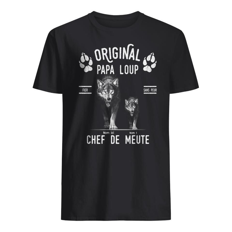 Tshirt personnalisé pour Papa | Cadeau personnalisé pour Son Père  | Original Papa Loup Fier Sans Peur Chef De Meute