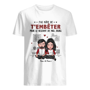 Tshirt personnalisé pour Femme Homme | Cadeau personnalisé pour Femme Mari | J'ai hâte de  t'embêter pour le restant de nos jours