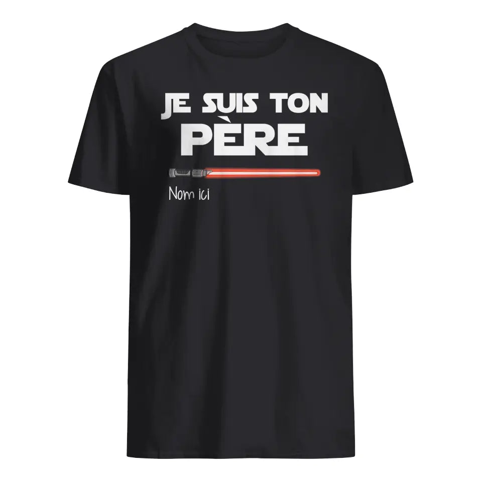 Tshirt personnalisé pour Nouveau papa | Cadeau personnalisé pour Nouveau papa | Je suis ton Père Je suis ton fils/ta fille