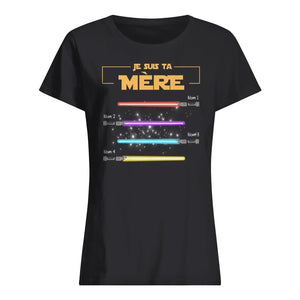 T-shirt personnalisé pour Maman | Cadeau personnalisé pour Sa Mère | Je suis ta mère lightsaber