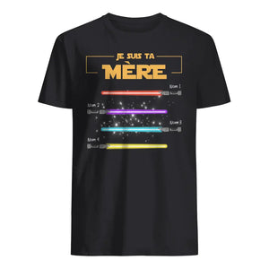 T-shirt personnalisé pour Maman | Cadeau personnalisé pour Sa Mère | Je suis ta mère lightsaber