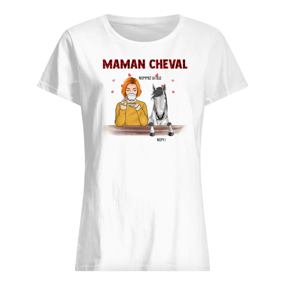 T-shirt personnalisé pour Pour Femmes Pour Les Amoureux Des Chevaux| Cadeau personnalisé pour .Pour Femmes Pour Les Amoureux Des Chevaux | Maman Cheval