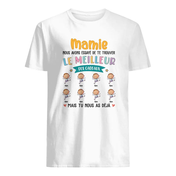 T-shirt personnalisé pour Mamie | Cadeau personnalisé pour Mamie | Mamie Nous Avons Essayé De Te Trouver Le meilleur