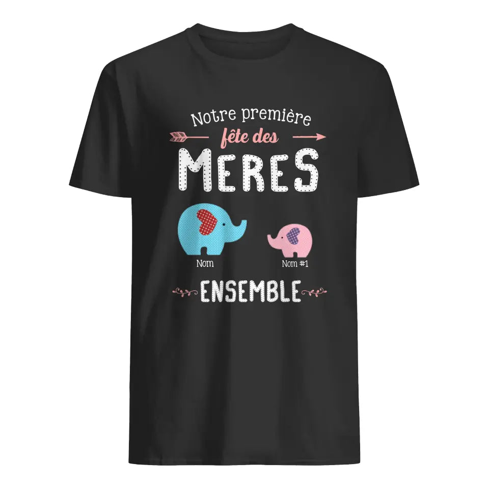 T shirt personnalis pour Maman Cadeau personnalis pour Maman Notre Premi re F te Des M res Ensemble