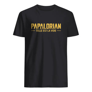 T-shirt personnalisé pour Papa | Cadeau personnalisé pour Père | Papalorian telle est la voie