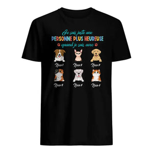 Olen vain onnellisempi ihminen, kun olen kanssa, muokattava unisex-t-paita koiran ystäville kissan ystäville
