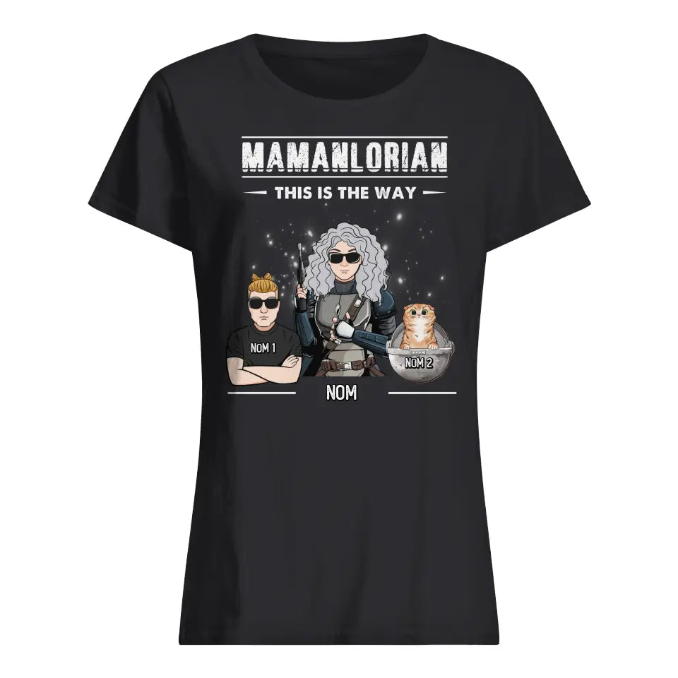 T-shirt personnalisé pour Maman | Cadeau personnalisé pour Sa Mère | Mamanlorian Telle est la voie