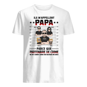 Tshirt personnalisé pour Papa | Cadeau personnalisé pour Son Père | Ils m’appellent Papa parce que partenaire de crime