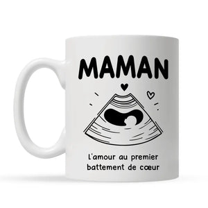 Tasse personnalisée pour Maman | Cadeau personnalisé pour Mère | L'amour au premier battement de cœur