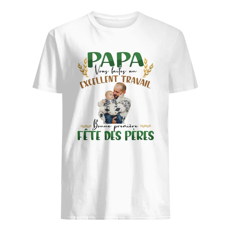 T-shirt photo personnalisé pour Papa | Excellent Travail Papa Bonne fête des pères