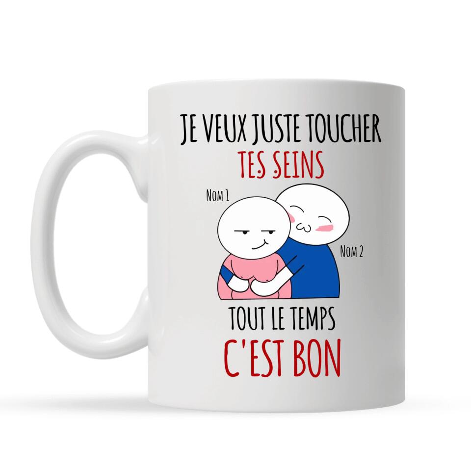 mug personnalise pour sa copine cadeau personnalise pour pour elle tasse drole avec texte je veux juste toucher tes seins tout le temps