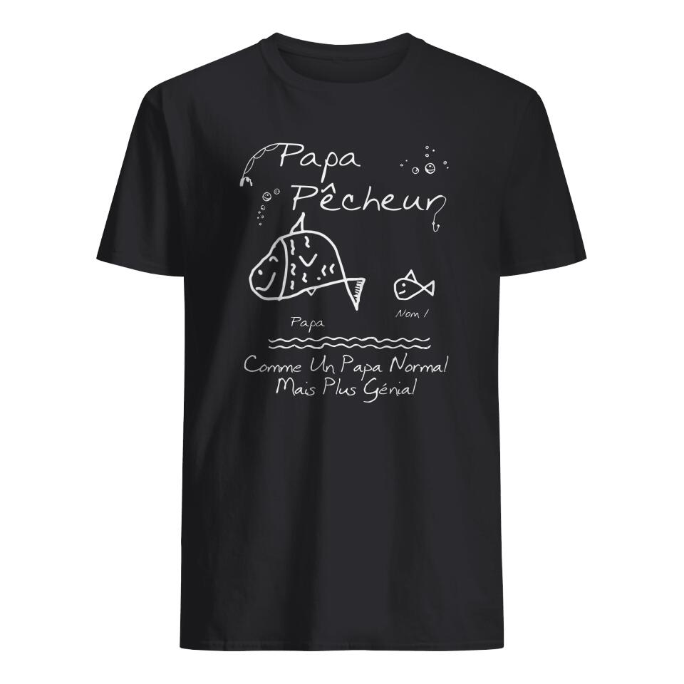 papa pecheur comme un papa normal mais plus genial personnalisable t shirt homme pour papa