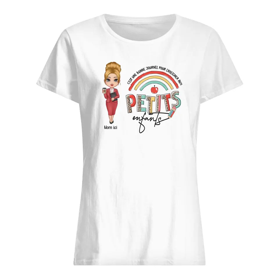 t shirt personnalise pour professeure rentree scolaire 2023 cest une bonne journee pour enseigner aux petits enfants