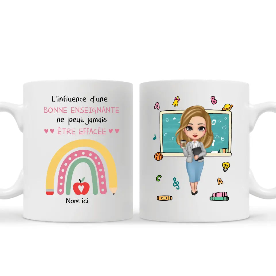 tasse personnalise pour professeure rentree scolaire 2023 linfluence dune bonne enseignante ne peut jamais etre effacee