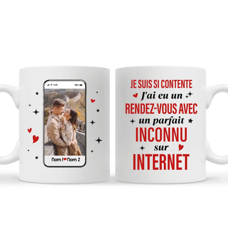 tasse personnalisee pour couple jai eu un rendez vous avec un parfait inconnu sur internet