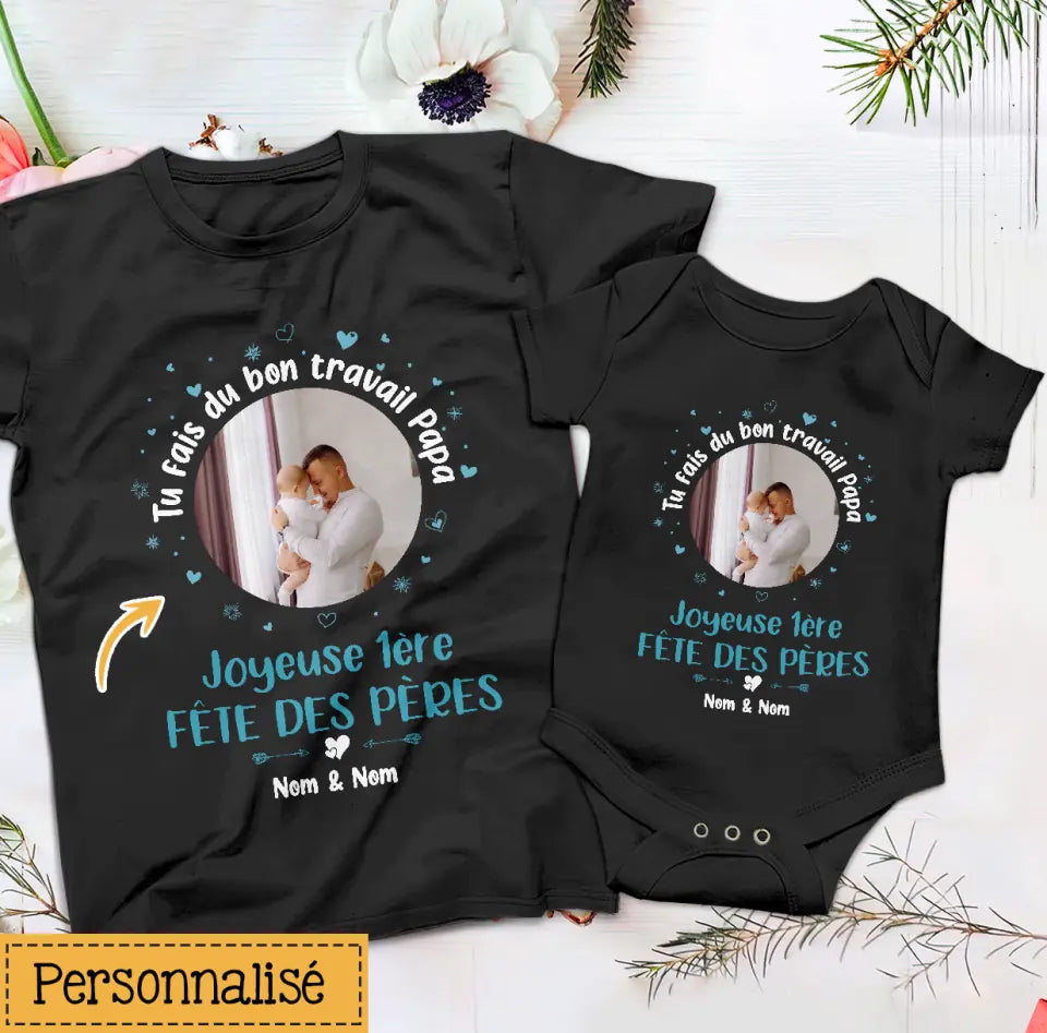 tshirt personnalise pour nouveau papa cadeau personnalise pour nouveau papa tu fais du bon travail papa joyeuse 1ere fete des peres