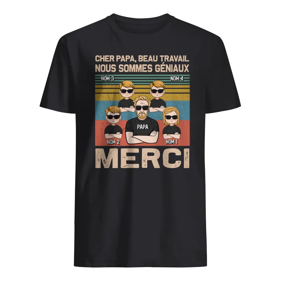 tshirt personnalise pour papa cadeau personnalise pour son pere cher papa beau travail nous sommes geniaux merci