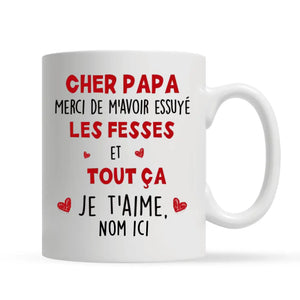 Tasse personnalisée pour Papa | Cadeau personnalisé pour Papa | Bonne fête des pères Merci de m'avoir essuyé