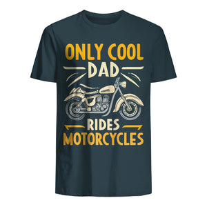 T-shirt for Dad - Cool Dad Rides Motocycles