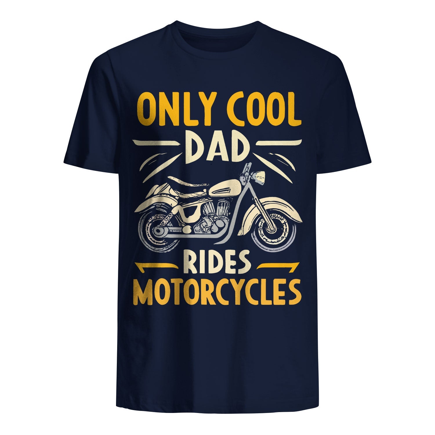T-shirt for Dad - Cool Dad Rides Motocycles