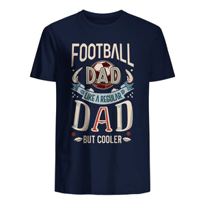 T-paita isälle - Jalkapallo-isä kuin tavallinen isä, mutta siistimpi 1